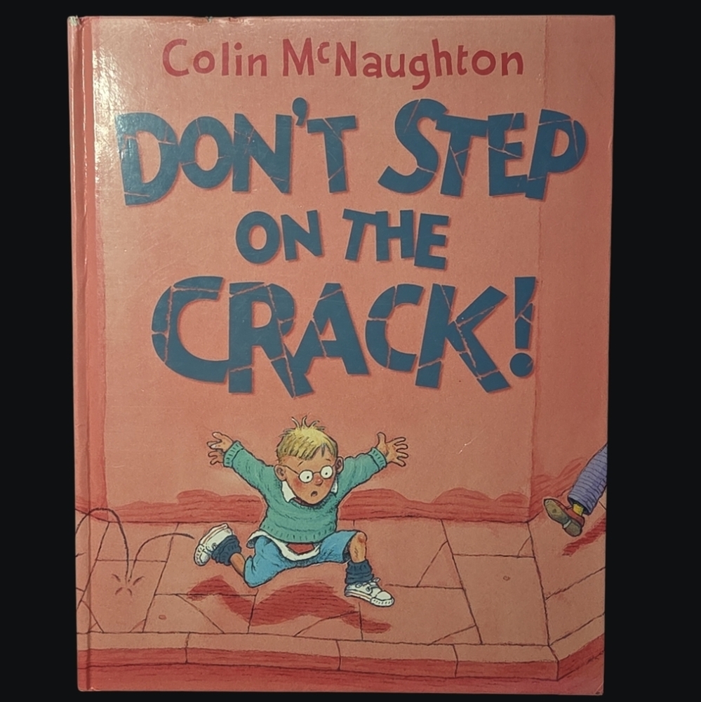 2000 Colin McNaughton Don't Step on the Crack! Hardcover Children's Book